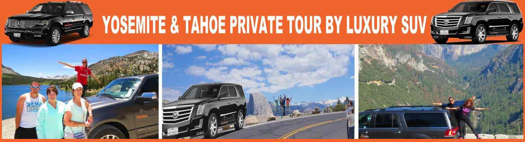 YOSEMITE TOUR BY  SUV  LAKE TAHOE